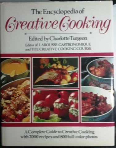 The Encyclopedia of Creative Cooking Turgeon, Charlotte and Solmson, Jane