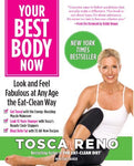 Your Best Body Now: Look and Feel Fabulous at Any Age the Eat-Clean Way [Paperba