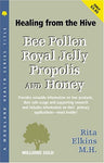 Bee Pollen, Royal Jelly, Propolis and Honey: An Extraordinary Energy and Health-