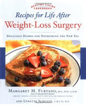 Recipes for Life After Weight-loss Surgery: Delicious Dishes for Nourishing the