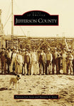 Jefferson County (Images of America) (Paperback) Rigby