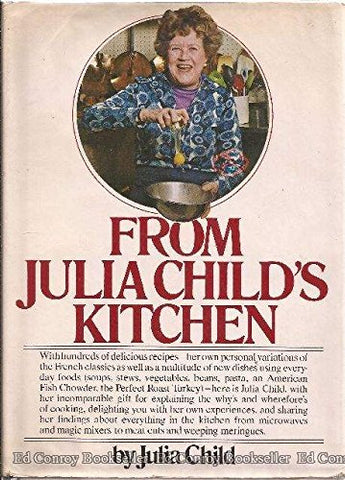 From Julia Child's Kitchen Julia Child; Paul Child and Albie Walton