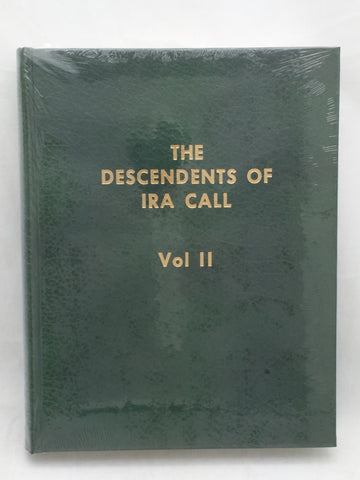 NEW Chesterfield Idaho The Descendants of Ira Call Volume II/2 Christensen Litton Smith Phillips Bancroft