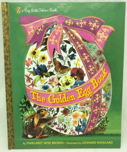 A cover of 'The Golden Egg Book' by Margaret Wise Brown illustrated by Leonard Weisgard, featuring an egg-shaped frame with floral patterns and an illustration of a rabbit looking out from the frame.
