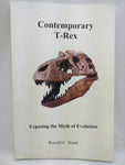 Contemporary T-Rex: Exposing the Myth of Evolution Softcover