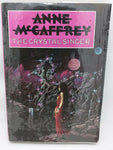 The Crystal Singer Anne McCaffrey 1st British Edition HC Dustjacket X-Library 82